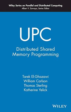 UPC – Distributed Shared Memory Programming