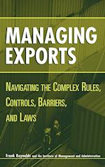 Managing Exports – Navigating the Complex Rules, Controls, Barriers & Laws