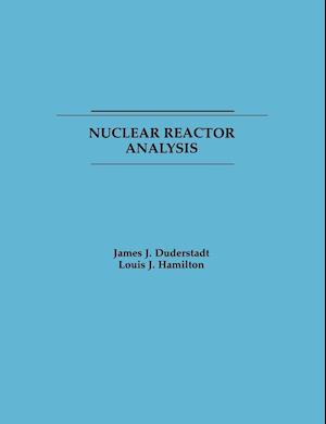 Nuclear Reactor Analysis