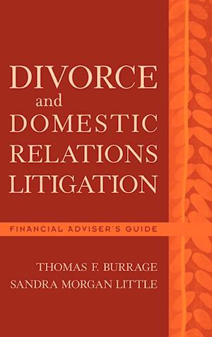 Divorce and Domestic Relations Litigation