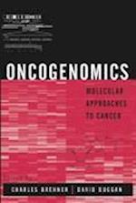 Oncogenomics – Molecular Approaches to Cancer