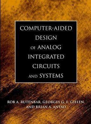 Computer–Aided Design of Analog Integrated Circuits and Systems