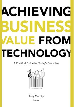 Achieving Business Value from Technology