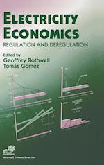 Electricity Economics – Regulation and Deregulation