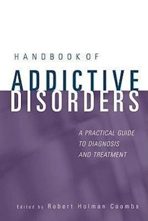 Handbook of Addictive Disorders