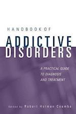 Handbook of Addictive Disorders – A Practical Guide to Diagnosis and Treatment