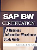 SAP BW Certification – A Business Information Warehouse Study Guide