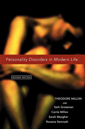 Personality Disorders in Modern Life 2e