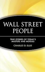 Wall Street People – True Stories of Today's Masters & Moguls