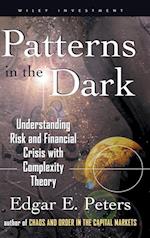 Patterns in the Dark – Understanding Risk & Financial Crisis with Complexity Theory