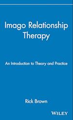 Imago Relationship Therapy – An Introduction to Theory & Practice