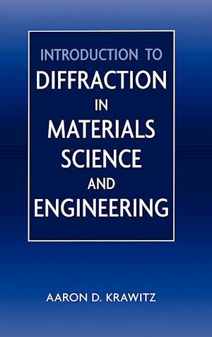 Introduction to Diffraction in Materials Science and Engineering