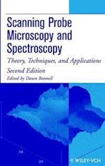 Scanning Probe Microscopy and Spectroscopy – Theory Techniques and Applications 2e