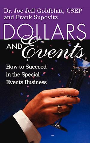 Dollars & Events – How to Suceed in the Special Events Business