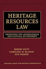 Heritage Resources Law: Protecting the Archeologic Archeological & Cultural Environment