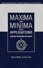 Maxima and Minima with Applications – Practical Optimization and Duality