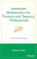 Investment Mathematics for Finance & Treasury Professionals – A Practical Approach