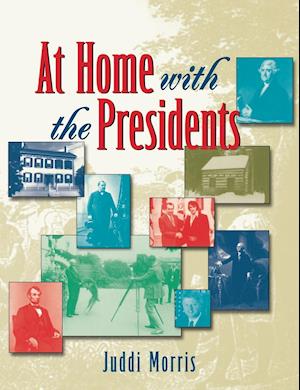 At Home with the Presidents