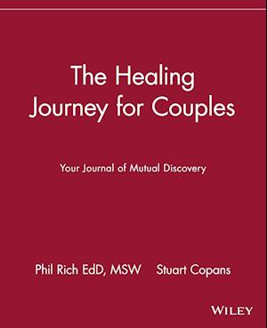 The Healing Journey for Couples – Your Journal of Mutual Discovery