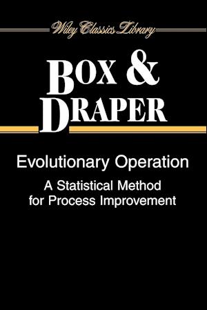 Evolutionary Operation – A Statistical Method for Process Improvement