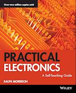 Practical Electronics – A Self–Teaching Guide