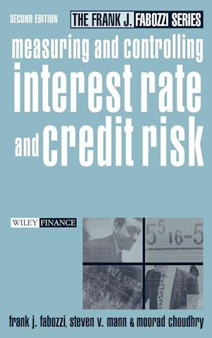 Measuring and Controlling Interest Rate and Credit Risk