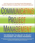 Communicating Project Management – The Integrated Vocabulary of Project Management & Systems Engineering
