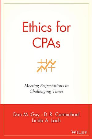 Ethics for CPAs – Meeting Expectations in Challenging Times