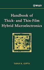 Handbook of Thick & Thin–Film Hybrid Microelectronics