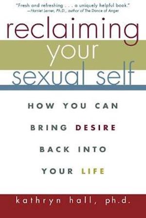 Reclaiming Your Sexual Self