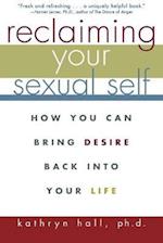 Reclaiming Your Sexual Self
