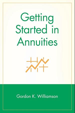 Getting Started in Annuities