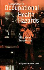 Response to Occupational Health Hazards