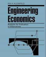 Engineering Economics Analysis for Evaluation of Alternatives