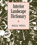 Interior Landscape Dictionary