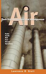 Air Toxic Risk Assessment and Management: Public H
