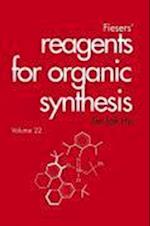 Fieser's Reagents for Organic Synthesis V22