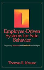 Employee Driven Systems for Safe Behavior