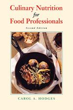 Culinary Nutrition for Food Professionals, 2nd Edi