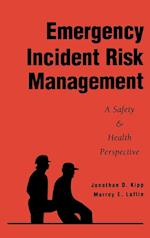 Emergency Incident Risk Management – A Safety and Health Perspective