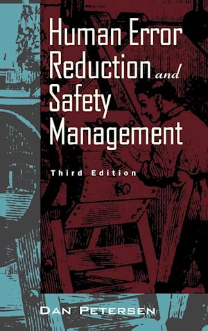 Human Error Reduction and Safety Management 3e