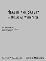 Health and Safety at Hazardous Waste Sites