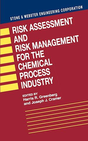 Risk Assessment and Risk Management for the Chemical Process Industry