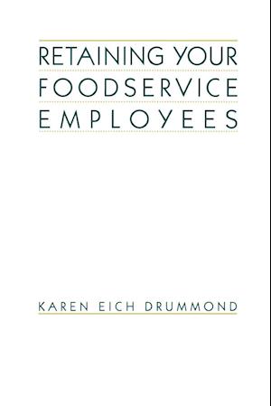 Retaining Your Foodservice Employees