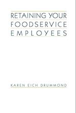 Retaining Your Foodservice Employees