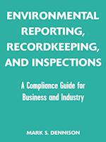 Environmental Reporting, Recordkeeping, and Inspec Inspecting