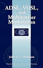 ADSL, VDSL and Multicarrier Modulation