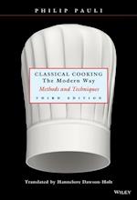 Classical Cooking the Modern Way – Methods & Techniques 3e