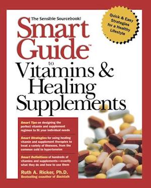Smart Guide to Vitamins & Healing Supplements
