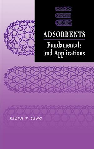 Adsorbents – Fundamentals and Applications